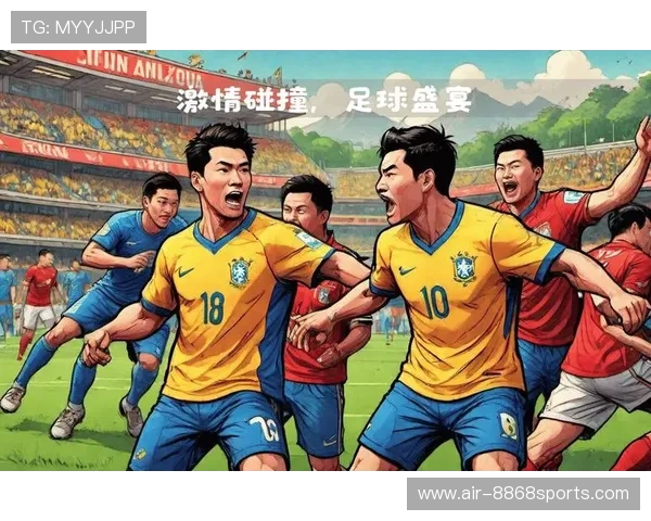 足球星球杯盛宴：激情对决与梦想起航的赛场魅力